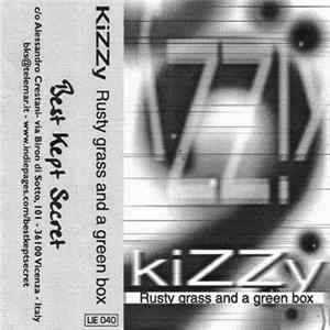 Download Kizzy - Rusty Grass And A Green Box