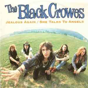 Download The Black Crowes - Jealous Again / She Talks To Angels