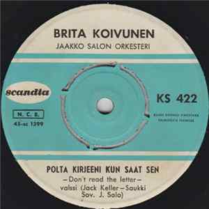 Download Brita Koivunen - Polta Kirjeeni Kun Saat Sen / Suuret Sotaurhot