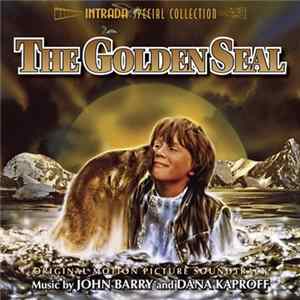 Download John Barry And Dana Kaproff - The Golden Seal (Original Motion Picture Soundtrack)