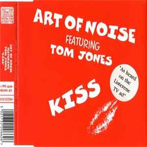 Download Art Of Noise Featuring Tom Jones - Kiss