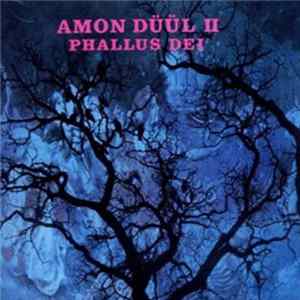 Download Amon Düül II - Phallus Dei
