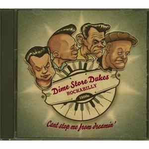 Download Dime Store Dukes - Can't Stop Me From Dreamin'