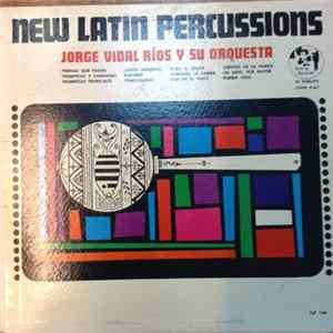 Download Jorge Vidal Ríos Y Su Orchestra - New Latin Percussions