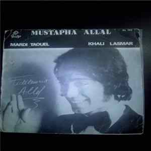 Download Mustapha Allal - Mardi Taouel - Khali Lasmar
