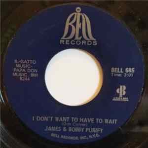 Download James & Bobby Purify - Let Love Come Between Us / I Don't Want To Have To Wait