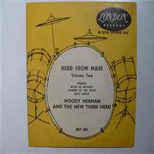 Download Woody Herman And The New Third Herd - Herd From Mars Volume Two
