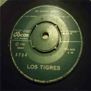 Download Los Tigres - MI Unico Amor / Junto A La Brisa Del Mar