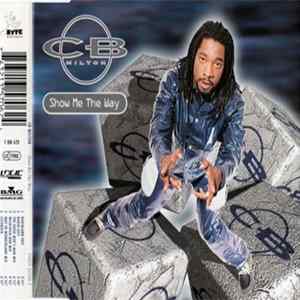 Download CB Milton - Show Me The Way