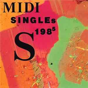 Download Taeko Ohnuki, Ryuichi Sakamoto, Epo , Saeko Suzuki, Tetsuro Kashibuchi - MIDI Singles 1985