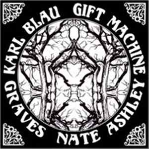 Download Karl Blau, The Gift Machine, Graves , Nate Ashley - 4-Way Split: Northwest