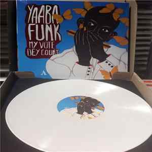Download Yaaba Funk - My Vote Dey Count