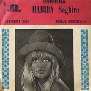 Download Cheikha Habiba Saghira - Jouarinek Bina / Kharja Nousselile
