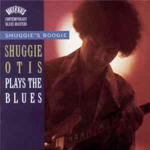 Download Shuggie Otis - Shuggie's Boogie (Shuggie Otis Plays The Blues)