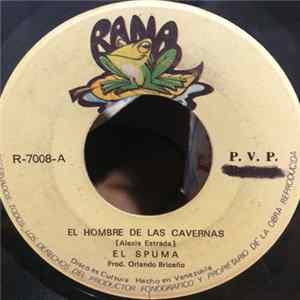 Download El Spuma - El Hombre De Las Cavernas - Cuando Estes Sola