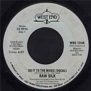 Download Raw Silk - Do It To The Music