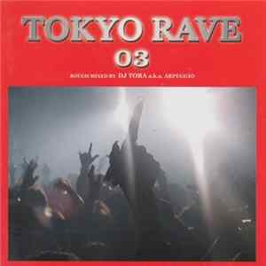 Download Various - Tokyo Rave 03 ~Love Anthem~