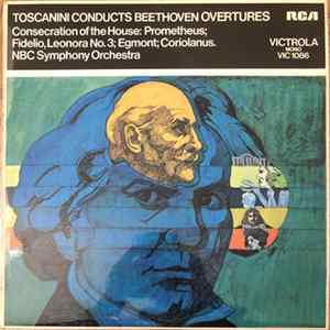 Download Beethoven, Toscanini Conducts NBC Symphony Orchestra - Toscanini Conducts Beethoven Overtures