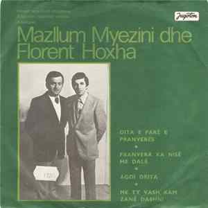 Download Mazllum Myezini Dhe Florent Hoxha - Dita E Parë E Pranverës
