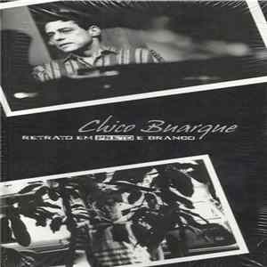 Download Chico Buarque - Retrato A Preto E Branco