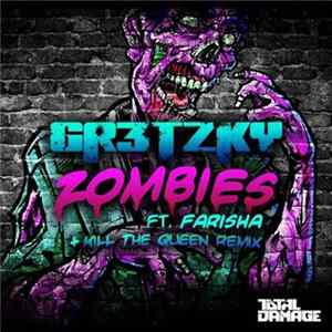 Download Gretzky Ft. Farisha - Zombies