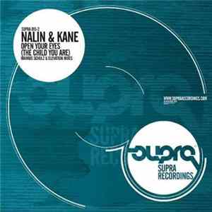 Download Nalin & Kane - Open Your Eyes (The Child You Are) (Markus Schulz & Elevation Mixes)