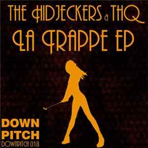 Download The HiDjeckers & THQ - La Trappe EP