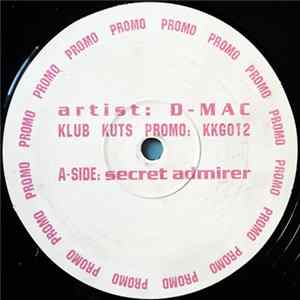 Download D-Mac - Secret Admirer / Touch And Burn