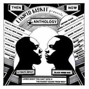Download Likwid Biskit - Anthology: Then & Now