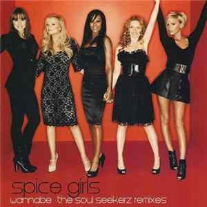 Download Spice Girls - Wannabe: The Soul Seekerz Remixes