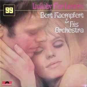 Download Bert Kaempfert & His Orchestra - Lullaby For Lovers