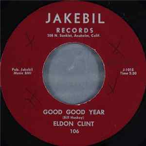 Download Eldon Clint - Good Good Year / Floyd Collins The Cavin' Man