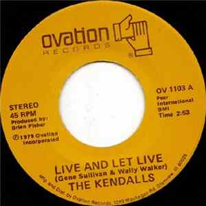 Download The Kendalls - Live And Let Live / Heaven's Just A Sin Away