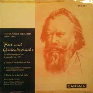 Download Johannes Brahms, Kantorei St. Jacobi, Heinz Wunderlich - Fest- Und Gedenksprüche (Für Achtstimmigen Chor (A Cappella) Op. 109)