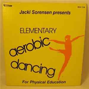 Download Jacki Sorensen - Elementary Aerobic Dancing For Physical Education