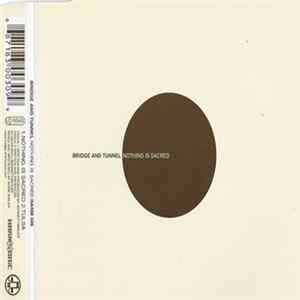Download Bridge And Tunnel - Nothing Is Sacred