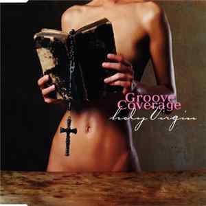 Download Groove Coverage - Holy Virgin