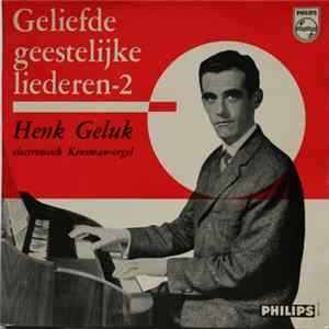 Download Henk Geluk - Geliefde Geestelijke Liederen 2