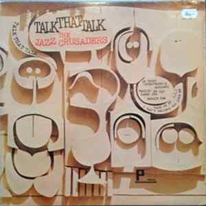 Download The Jazz Crusaders - Talk That Talk