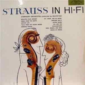 Download Symphony Orchestra Conducted By Valentino - Strauss In Hi-Fi
