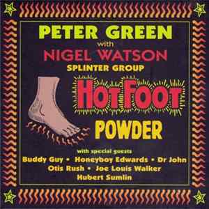 Download Peter Green Splinter Group With Nigel Watson - Hot Foot Powder