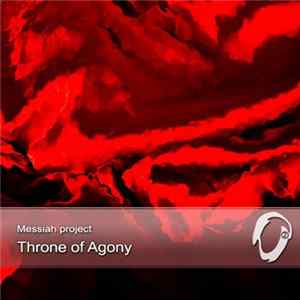 Download Messiah Project - Throne Of Agony