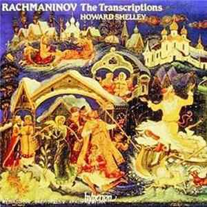 Download Rachmaninov - Howard Shelley - The Transcriptions