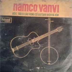 Download Unknown Artist - Nămcơ _Vănvĩ