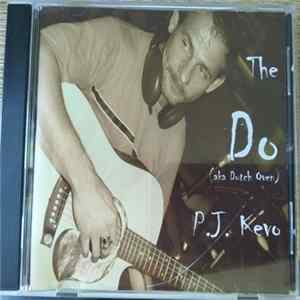 Download The Do (Aka Dutch Oven) P.J. Kevo - The Do P.J. Kevo