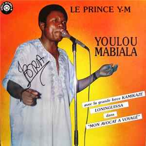 Download Le Prince Youlou Mabiala & Kamikaze Loninguissa - Mon Avocat A Voyagé