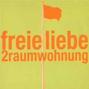 Download 2raumwohnung - Freie Liebe