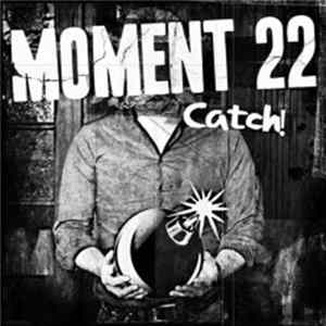 Download Moment 22 - Catch!
