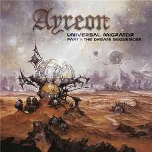 Download Ayreon - Universal Migrator Part 1: The Dream Sequencer