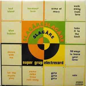 Download Super Grup Electrecord - Șlagăre, Șlagăre, Șlagăre